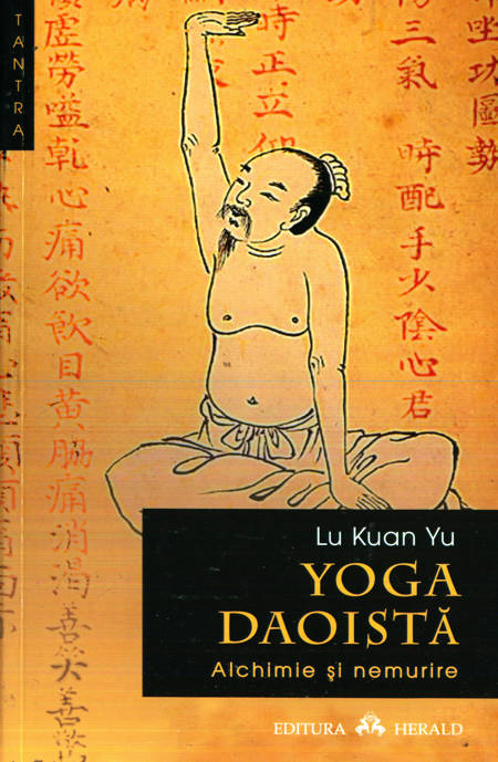 Lu Kuan Yu - Yoga daoistă - Alchimie și nemurire