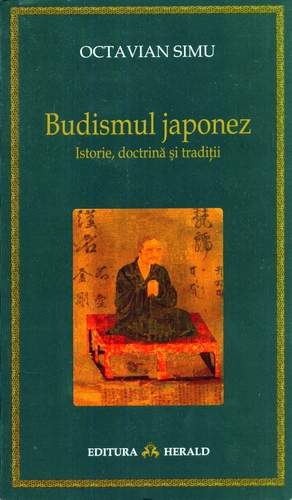Octavian Simu - Budismul japonez - Istorie, doctrină şi tradiţii