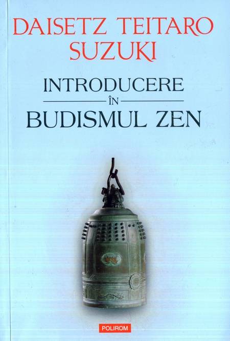 Daisetz Teitaro Suzuki - Introducere în budismul zen