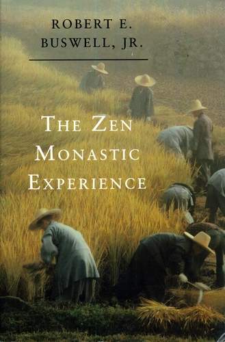 Robert E. Buswell - The Zen Monastic Experience